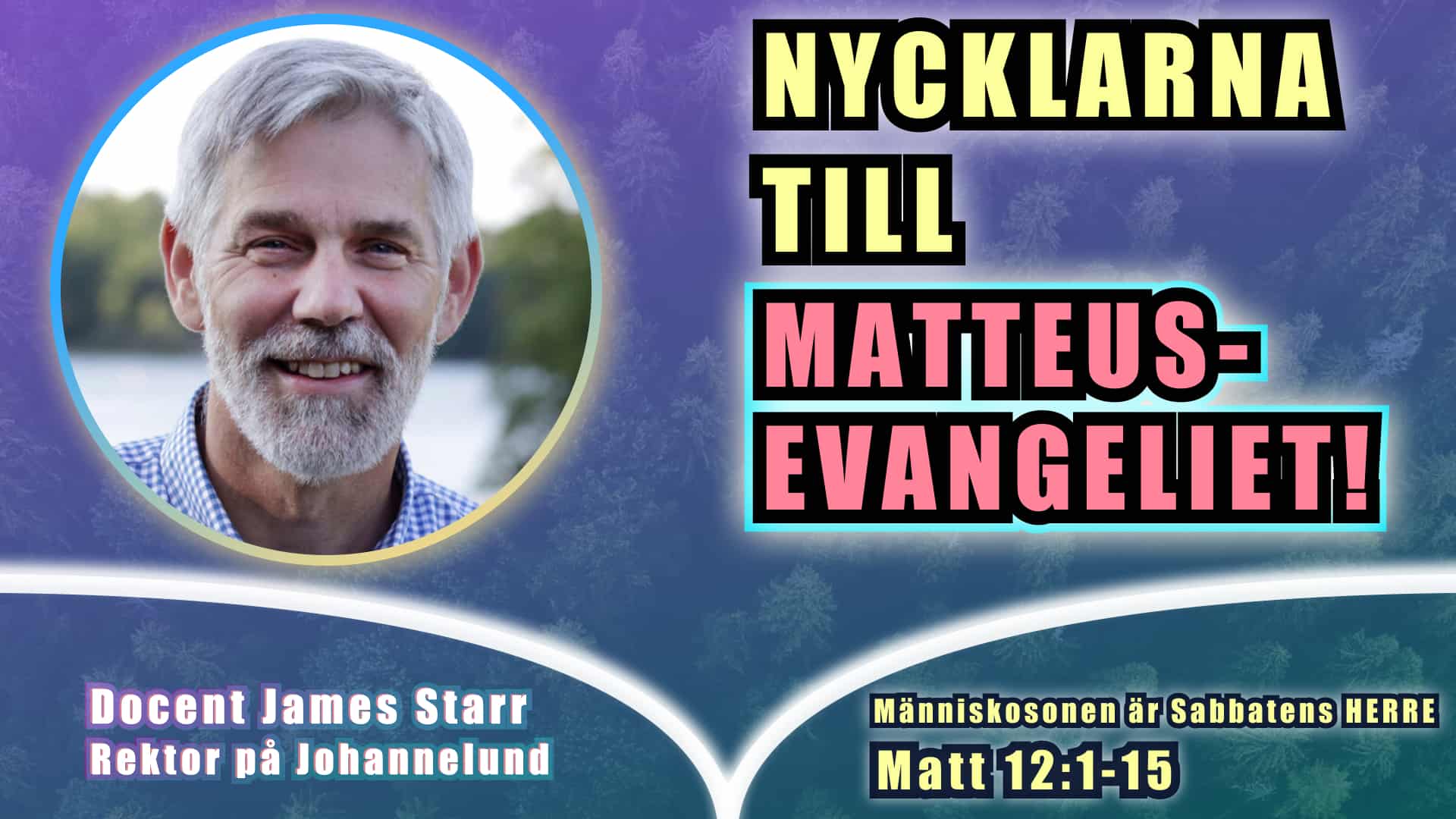 Nycklarna till Matteusevangeliet – James  Starr