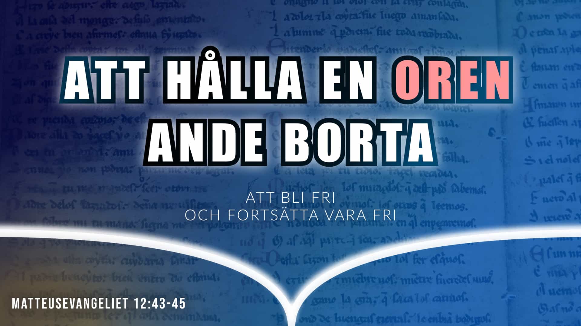 Hur man håller demoner borta – Jesus egna ord!