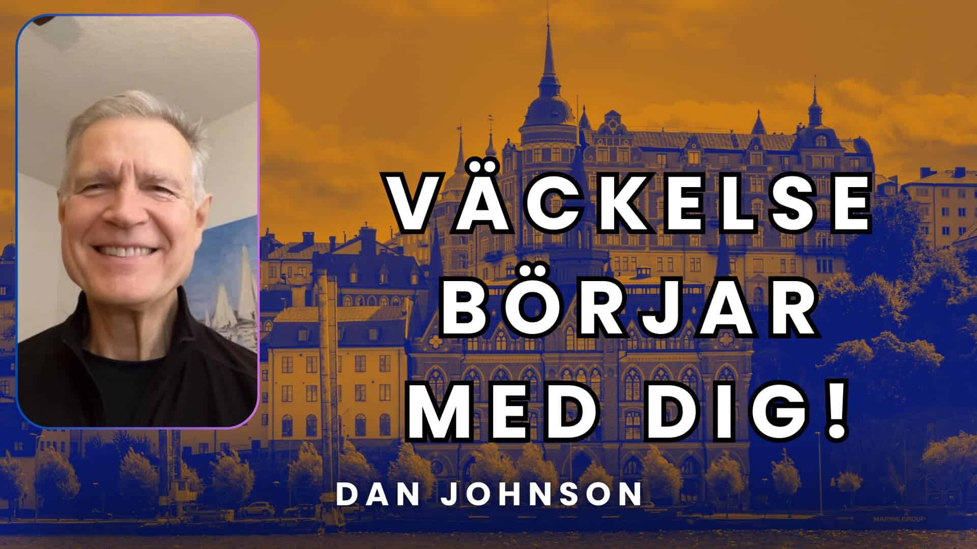 Dan Johnson Väckelse börjar med dig!