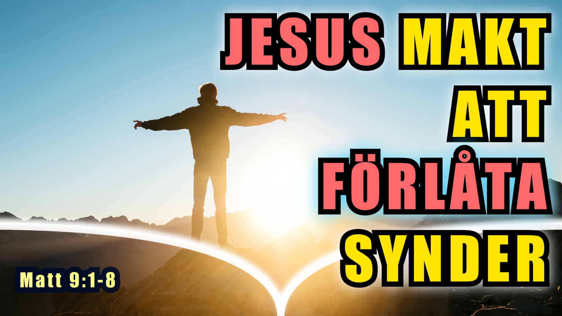 Jesus kraft att förlåta dina synder