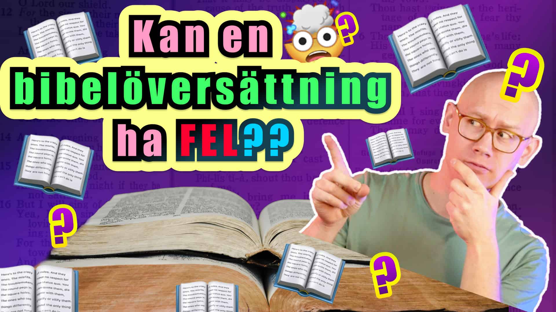 Kan en bibelöversättning vara felaktig?