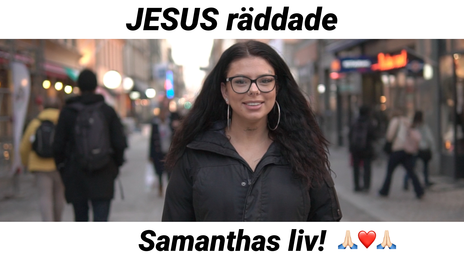 Jesus räddade Samanthas liv